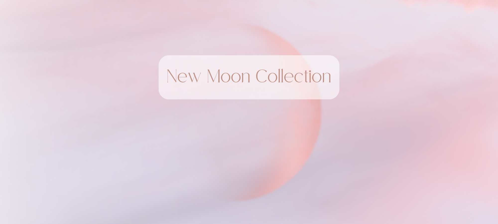 New Moon Collection
